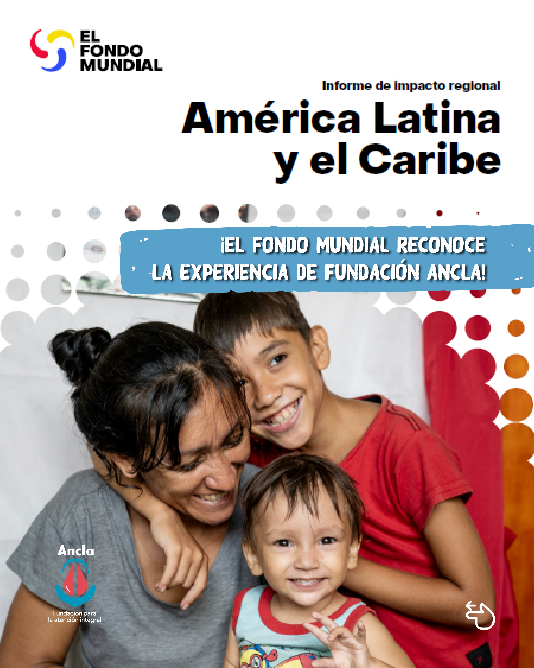 The Ancla Foundation is highlighted by the Global Fund in its Latin America and Caribbean regional impact report